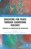 Educating for Peace Through Countering Violence: Strategies in Curriculum and Instruction