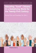 Educating Good Citizens in a Globalising World for the Twenty-First Century