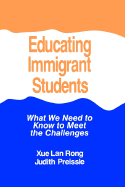 Educating Immigrant Children: What We Need to Know to Meet the Challenges