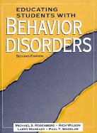 Educating Students with Behavior Disorders - Rosenberg, Michael S, and Wilson, Rich, and Maheady, Larry