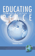 Educating Toward a Culture of Peace (Hc)