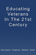 Educating Veterans in the 21st Century