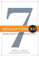 Education 3.0: Seven Steps to Better Schools