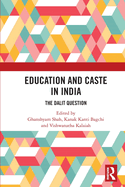 Education and Caste in India: The Dalit Question