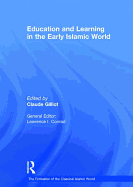 Education and Learning in the Early Islamic World