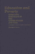 Education and Poverty: Effective Schooling in the United States and Cuba