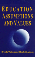 Education Assumptions & Values