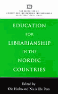 Education for Librarianship in the Nordic Countries