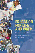 Education for Life and Work: Developing Transferable Knowledge and Skills in the 21st Century