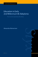 Education in Early 2nd Millennium BC Babylonia: The Sumerian Epistolary Miscellany