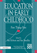 Education in Early Childhood: First Things First