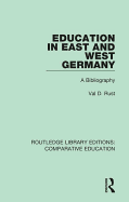 Education in East and West Germany: A Bibliography