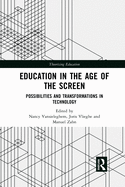 Education in the Age of the Screen: Possibilities and Transformations in Technology