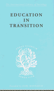 Education in Transition: An Interim Report