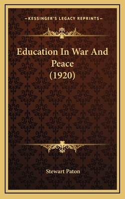 Education in War and Peace (1920) - Paton, Stewart