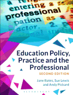 Education Policy, Practice and the Professional