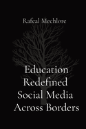 Education Redefined Social Media Across Borders