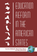 Education Reform in the American States (PB) - McBeath, Jerry, and Reyes, Maria Elena, and Ehrlander, Mary