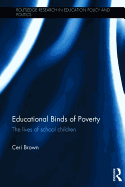 Educational Binds of Poverty: The lives of school children