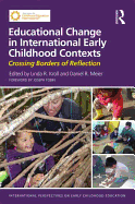 Educational Change in International Early Childhood Contexts: Crossing Borders of Reflection