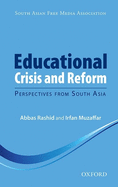 Educational Crisis and Reform: Perspectives from South Asia