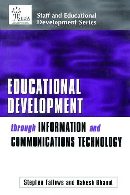 Educational Development Through Information and Communications Technology - Bhanot, Rakesh, and Fallows, Stephen