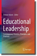 Educational Leadership: Contemporary Theories, Principles, and Practices