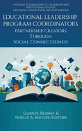 Educational Leadership Program Coordinators: Partnership Creators Through Social Connectedness