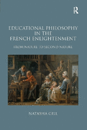 Educational Philosophy in the French Enlightenment: From Nature to Second Nature