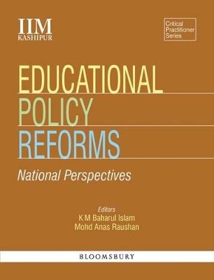 Educational Policy Reforms: National Perspectives - Islam, K M Baharul, and Raushan, Mohd Anas, Dr.