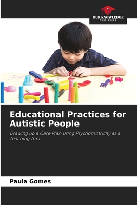 Educational Practices for Autistic People - Gomes, Paula