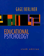 Educational Psychology - Gage, N L, and Berliner, David C