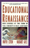 Educational Renaissance: Our Schools at the Turn of the Twenty-First Century