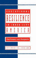 Educational Resilience in Inner-City America: Challenges and Prospects