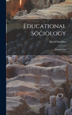 Educational Sociology: Introduction - Snedden, David