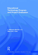 Educational Technology Program and Project Evaluation