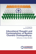 Educational Thought and Contemplation of Bankim Chandra Chattopadhyay