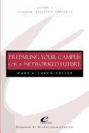Educause Leadership Strategies, Preparing Your Campus for a Networked Future