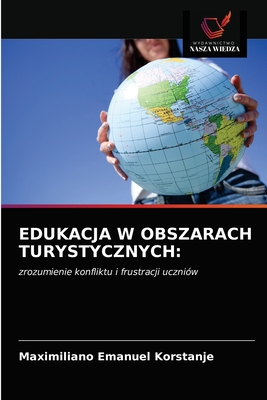 Edukacja W Obszarach Turystycznych - Korstanje, Maximiliano Emanuel