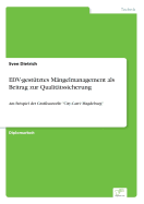 EDV-gesttztes Mngelmanagement als Beitrag zur Qualittssicherung: Am Beispiel der Grobaustelle "City-Carr Magdeburg"