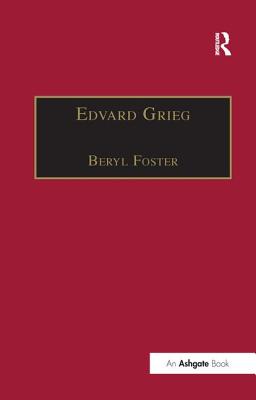 Edvard Grieg: The Choral Music - Foster, Beryl