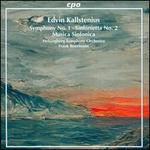 Edvin Kallstenius: Symphony No. 1; Sinfonietta No. 2; Musica Sinfonica - Helsingborg Symphony Orchestra; Frank Beermann (conductor)