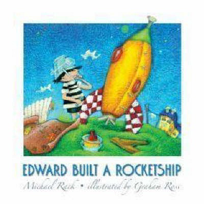 Edward Built a Rocket Ship - Rack, Michael