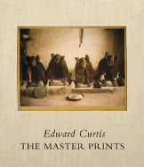 Edward Curtis: Master Prints (CL)