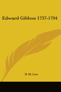 Edward Gibbon 1737-1794