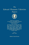 Edward Pleasants Valentine Papers. Abstracts of the Records of the Local and General Archives of Virginia. in Four Volumes. Volume I: Families of Alle