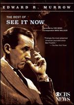 Edward R. Murrow: The Best of "See it Now" - 