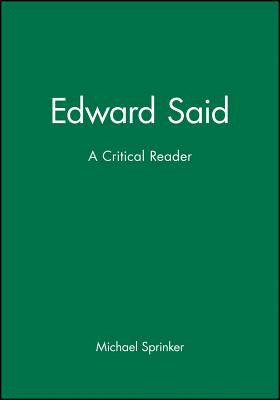Edward Said - Sprinker, Michael (Editor)