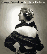 Edward Steichen: In High Fashion: The Cond Nast Years, 1923-1937