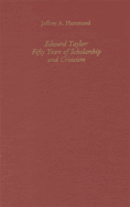 Edward Taylor: Fifty Years of Scholarship and Criticism